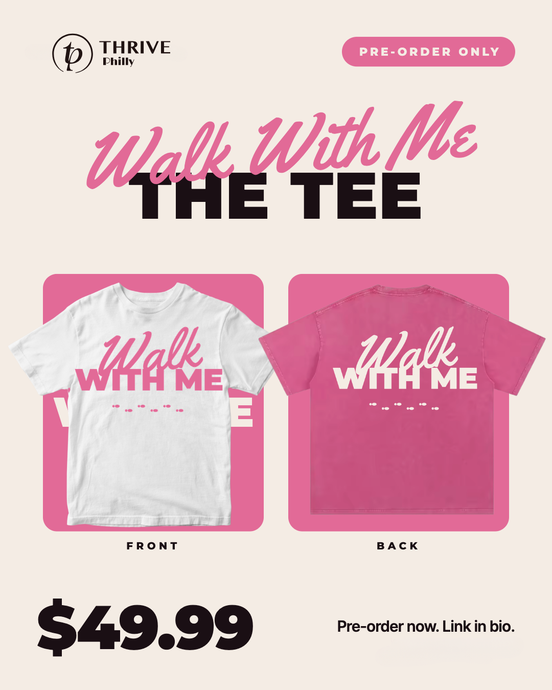 Walk With Me tee, front in white and back in pink, $49.99, pre-order only